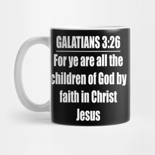 Galatians 3:26 KJV Mug